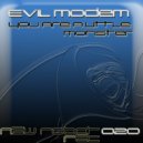 Evil Modem - Long Meetings Of Robots