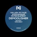 Hallien, Pit Faze, Audioappear, Muted Element - Demoolisher