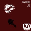 Kevin Rivara - The Field (Original Mix)