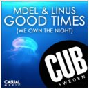 MDEL & LINUS - Good Times (Extended)
