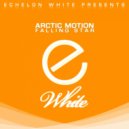 Arctic Motion - Falling Star (Original Mix)