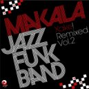 Makala Jazz Funk Band - Ihes (Pushin Wood Soundsystem Remix)