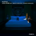 K-Style - Love Room (Khris Rios Remix)