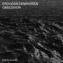 Erdogan Demiroren - Obsession (Original Mix)