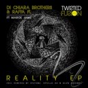 Di Chiara Brothers & Raffa FL feat Marck Jamz - Reality (System 2 Remix)