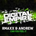 RMAXX, Andrew Euphoria - Can You Feel It
