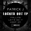 Patrick J - Let\'s Do It (Original Mix)