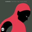 Carbon - Controlling Your Mind