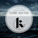 Mikael Klasson - Dark Water (VILEA Remix)