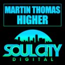 Martin Thomas - Higher (Dub Mix)