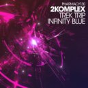 2Komplex - Trek Trip (Original Mix)