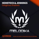 Hemstock & Jennings - Dangerous Shadows (Vash & Solaris Remix)