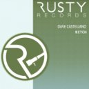 Dave Castellano - Bitch (Original Mix)
