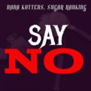 Nana Kottens & Sugar Ranking - Say No