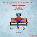 Hipynoze, Subculture Project - Underground (Deltoidman Remix)