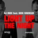 DJ Inox feat. Nick Sinckler - Light Up The Night (DJ Inox Future Remix Extended)