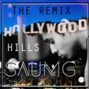 SaumG feat. Amiez - Hollywood Hills (SaumG Remix)