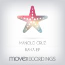 Manolo Cruz - La Bahia (Original Mix)
