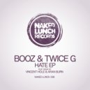 Booz & Twice G - Hate