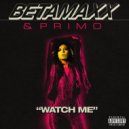 Primo the Alien - Watch Me (feat. Betamaxx) (Original mix)