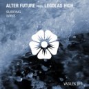 Alter Future pres. Legolas High - Wave (Original Mix)