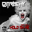DJ Trashy featuring Keely - Hold On Me