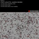 Guti Legatto & Aaron Gehrig - Stupid Man (Dub Mix)