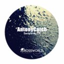 AntonyCatch - Sensitive (Original Mix)