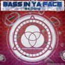 Beddis - Bass In Ya Face
