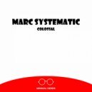 Marc Systematic - Colossal
