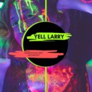 Yell Larry - Rendezvous With Moonlight