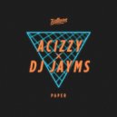 Acizzy, DJ Jayms - Paper (L.A. Cruz Remix)