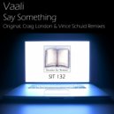 Vaali - Say Something