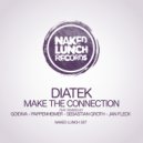 Diatek - Make The Connection (GO!DIVA Remix)
