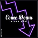 Alper Egri - Come Down