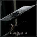 Akif Sarikaya - Shake That v2