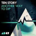 Ten Story - Make Me