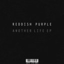 Reddish Purple - Maybe In Another Life (Original Mix)