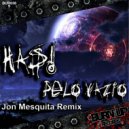 Has! - Pelo Vazio (Jon Mesquita Remix)