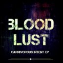 Bloodlust - The Journey (Original Mix)
