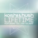 Koishii & Hush feat. Gillian Gilbert - Lifetime (Re:Locate Remix)