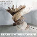 Mark Wilson - Just The Way (Dub Mix)