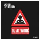 Jacksel - Delirium (Original Mix)