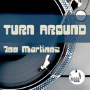 Joe Martinez - Turn Around (Adam Ouyashi Remix)
