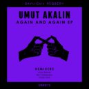 Umut Akalin - Again & Again (Inner Rebels Remix)