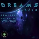 Madcas - Dreams (Ruben Losada Remix)