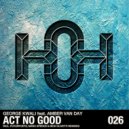 George Kwali Feat. Amber Van Day - Act No Good (Marc Spence Remix)