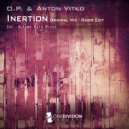 O.P., Anton Vitko - Inertion