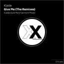 Klaide - Give Me (Mark Faermont Remix)