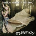Heidi Anne Vs 2Darc - Reaching Our Destiny (Instrumental)